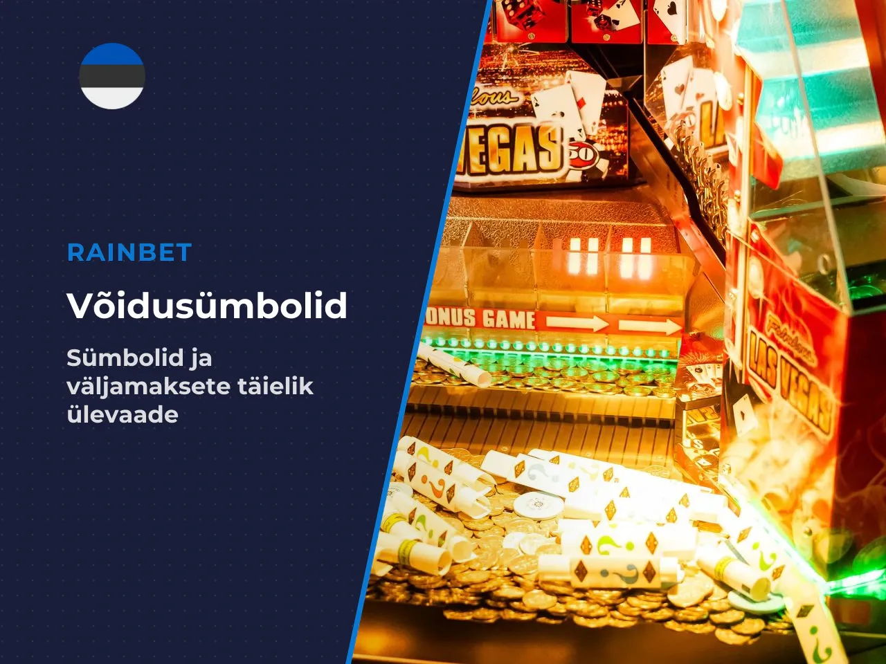 Võidusümbolid ja väljamaksete põhimõte. Võidusümbolid winning