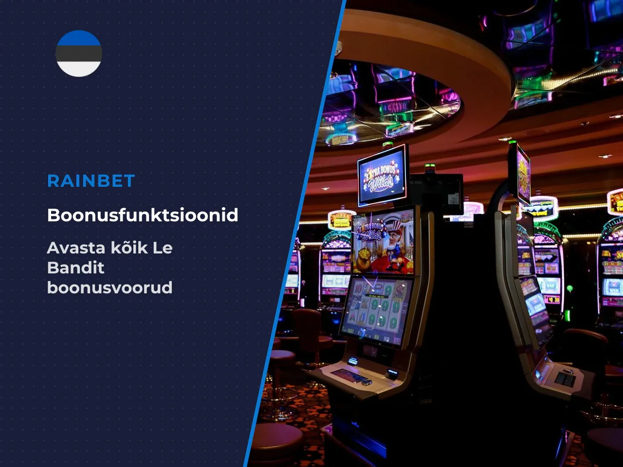 Bonus rounds ja Free Spins mängus