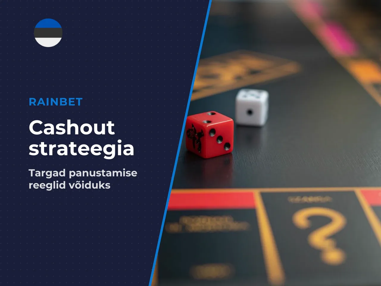 Pangarulli juhtimise kontrollnimekiri Cashout-funktsiooni kasutamisel. Kuna