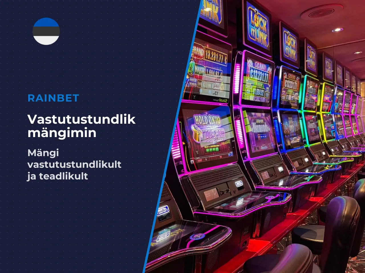Vastutustundlik mängimine Eestis. Hasartmäng on meelelahutus