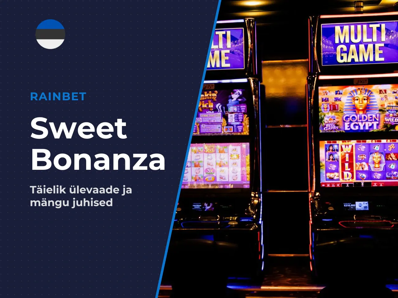 Mis on Sweet Bonanza ja mille