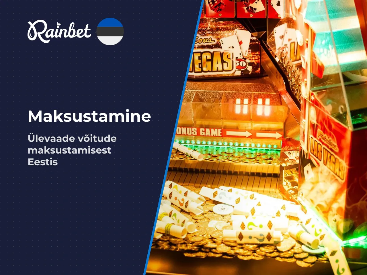 Maksustamine Eestis kas võidult tuleb maksu